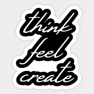 Spirituality; think feel create Sticker